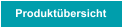 Produktübersicht